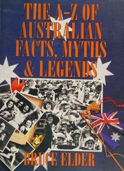 The Az Of Australian Facts Myths Legends Elder Bruce
