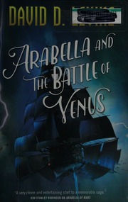 Arabella And The Battle Of Venus The Adventures Of Arabella Ashby Book Two First Edition Levine