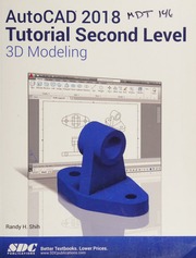Autocad 2018 Tutorial Second Level 3d Modelling Shih Randy H