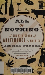 All Or Nothing A Short History Of Abstinence In America Warner
