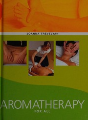 Aromatherapy For All Trevelyan Joanna E
