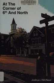 At The Corner Of 6th And North Mcneal Joshua J