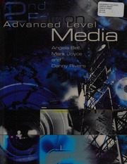 Advanced Level Media 2 Edition Bell Angela Joyce Mark Rivers