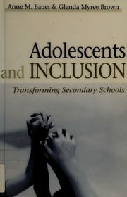 Adolescents And Inclusion Transforming Secondary Schools Bauer