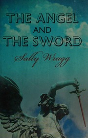 The Angel And The Sword Wragg Sally Author