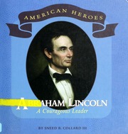 Abraham Lincoln A Courageous Leader Collard Sneed B