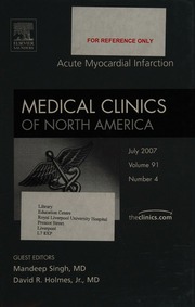 Acute Myocardial Infarction Singh Mandeep Holmes David R