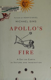Apollos Fire A Day On Earth In Nature And Imagination Sims