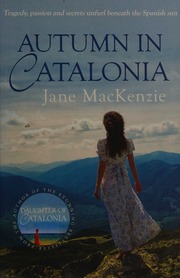 Autumn In Catalonia First Edition Mackenzie Jane Author
