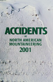Accidents In North American Mountaineering 2001 American Alpine Club Safety Committee Alpine Club Of Canada Safety Committee