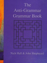 The Antigrammar Grammar Book A Teachers Resource Book Of Discovery Activities For Grammar Teaching Hall