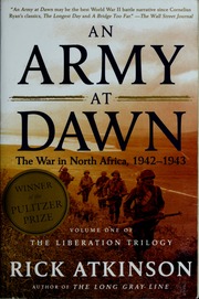 An Army At Dawn The War In North Africa 19421943 1st Owl Books Ed Atkinson