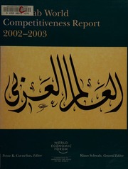 The Arab World Competitiveness Report 20022003 Cornelius Peter