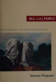 All In The Family On Community And Incommensurability Ferguson