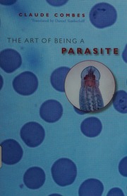 The Art Of Being A Parasite Combes Claude