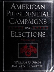 American Presidential Campaigns And Elections None None None