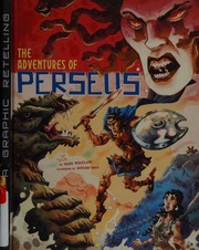 The Adventures Of Perseus A Graphic Retelling Weakland Mark