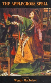 The Applecross Spell A Novel Macintyre Wendy 1947