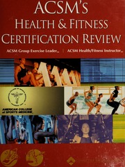 Acsms Health Fitness Certification Review Acsm Group Exercise Leader Acsm Healthfitness Instructor 1st Edition Roitman