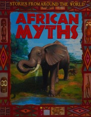African Myths 2nd Ed Neil Morris Fiona Sansom Morris Neil