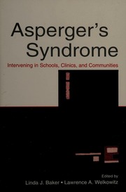 Aspergers Syndrome Intervening In Schools Clinics And Communities 1 Edition Baker