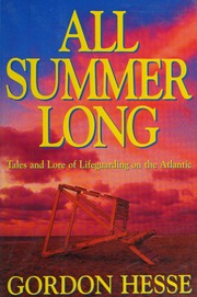 All Summer Long Tales And Lore Of Lifeguarding On The Atlantic Hesse