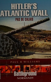 Atlantic Wall Pas De Calais Williams Paul R