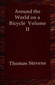 Around The World On A Bicycle Stevens Thomas 18541935
