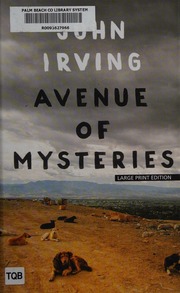 Avenue Of Mysteries Irving John 1942 Author