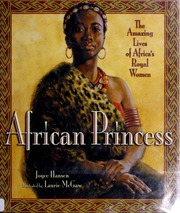 African Princess The Amazing Lives Of Africas Royal Women 1st Us Ed Hansen