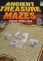 Ancient Treasure Mazes Phillips Dave