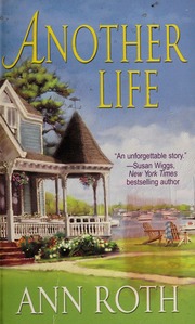 Another Life None Roth Ann Author None