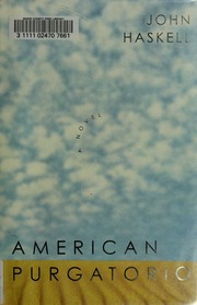 American Purgatorio 1st Ed Haskell John 1958