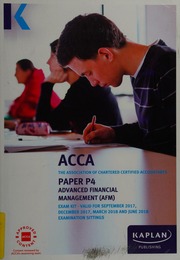 Acca Paper P4 Advanced Financial Management Exam Kit Association Of Chartered Certified Accountants Great Britain