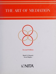 The Art Of Mediation 2nd Ed Bennett Mark D Hughes Scott H