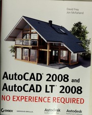Autocad 2008 And Autocad Lt 2008 No Experience Required Frey