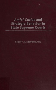 Amici Curiae And Strategic Behavior In State Supreme Courts Comparato