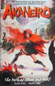 Akaneiro The Path Of Cloak And Wolf First Edition Aclin Justin