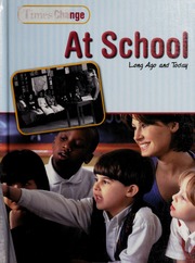 At School Long Ago And Today Brent Lynnette R 1965