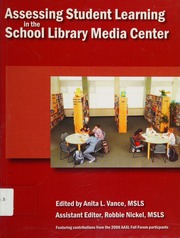 Assessing Student Learning In The School Library Media Center Vance