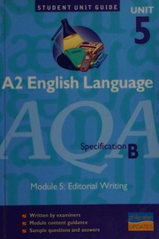 A2 English Language Unit 5 Module 5 Editorial Writing Barron