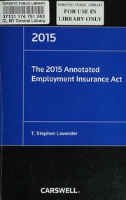 Annotated Employment Insurance Act Lavender T Stephen