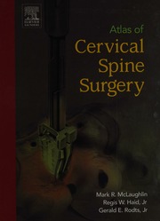 Atlas Of Cervical Spine Surgery Mclaughlin Mark R Haid Regis W Rodts