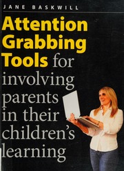 Attention Grabbing Tools For Involving Parents In Their Childrens Learning Unknown