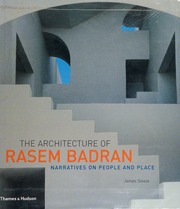 The Architecture Of Rasem Badran Narratives On People And Place Steele