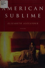 American Sublime Poems Alexander Elizabeth 1962
