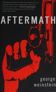 Aftermath A Novel First Edition Weinstein George