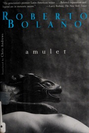 Amulet Roberto Bolaño