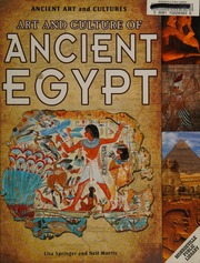 Art And Culture Of Ancient Egypt Springer Lisa Morris Neil 1946