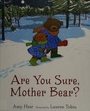 Are You Sure Mother Bear First Edition Hest Amy Tobia Lauren